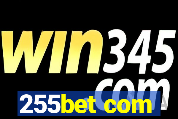 255bet com